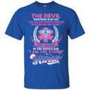 The Devil Whispered In My Ear You're Not Strong Enough To Stand The Storm I Am The Storm Nurse Shirts CustomCat