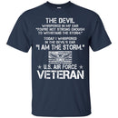 The Devil Whispered In My Ear You're Not Strong Enough To WithStand The Storm Air Force Veteran Shirts CustomCat