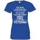The Devil Whispered In My Ear You're Not Strong Enough To WithStand The Storm Air Force Veteran Shirts CustomCat