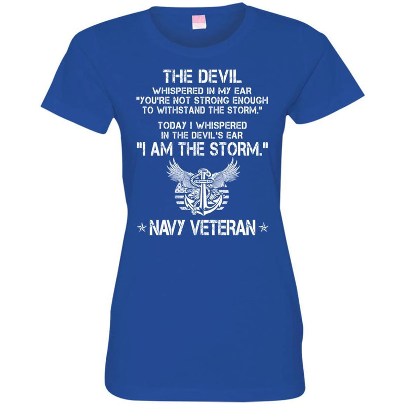 The Devil Whispered In My Ear You're Not Strong Enough To WithStand The Storm Navy Veteran Shirts CustomCat