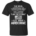 The Devil Whispered In My Ear You're Not Strong Enough To WithStand The Storm Shirt Army Airborn Tees CustomCat