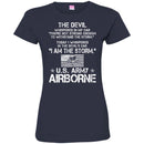 The Devil Whispered In My Ear You're Not Strong Enough To WithStand The Storm Shirt Army Airborn Tees CustomCat