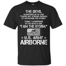 The Devil Whispered In My Ear You're Not Strong Enough To WithStand The Storm Shirt Army Airborn Tees CustomCat