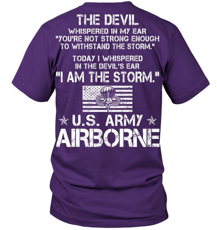 The Devil Whispered In My Ear You're Not Strong Enough To WithStand The Storm Shirt Army Airborn Tees GearLaunch