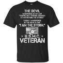 The Devil Whispered In My Ear You're Not Strong Enough To WithStand The Storm USMC Veteran Shirts CustomCat