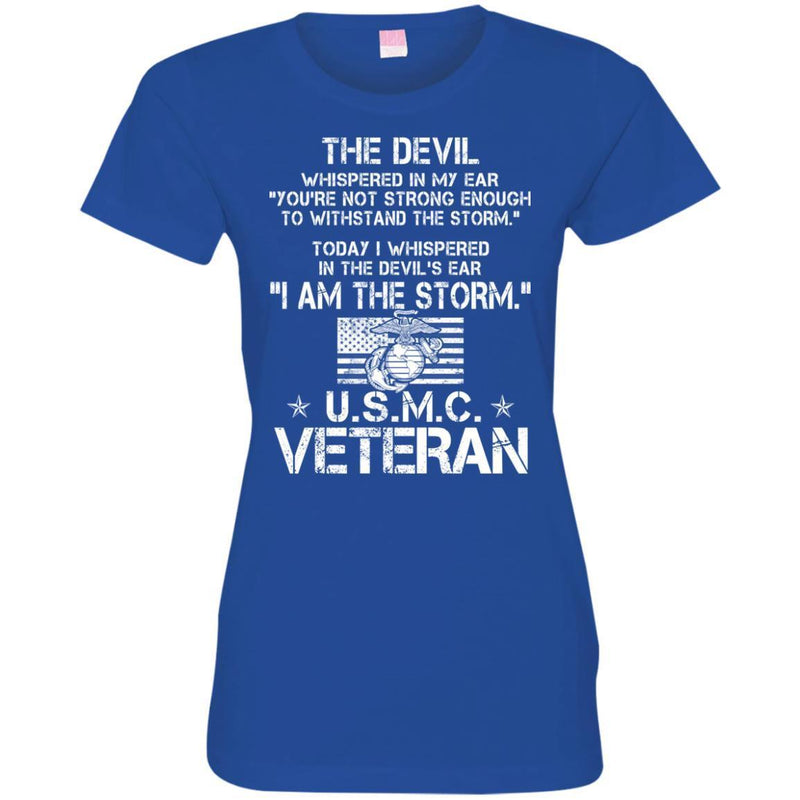 The Devil Whispered In My Ear You're Not Strong Enough To WithStand The Storm USMC Veteran Shirts CustomCat