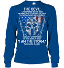 The Devil Whispered In My Ear You're Not Trong Enough To WithStand The Storm Shirt MOAON AABE Tees GearLaunch