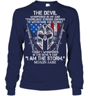 The Devil Whispered In My Ear You're Not Trong Enough To WithStand The Storm Shirt MOAON AABE Tees GearLaunch