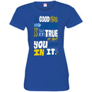 The Good Thing About Science Is That It's True Whether Or Not You Believe In It Funny Science Shirts CustomCat
