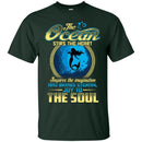 The Ocean The Soul T-shirt & Hoodie For Mermaids CustomCat