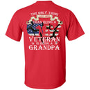 The Only Thing I Love More Than Being A Veteran is Being A Grandpa MSS-Veterans