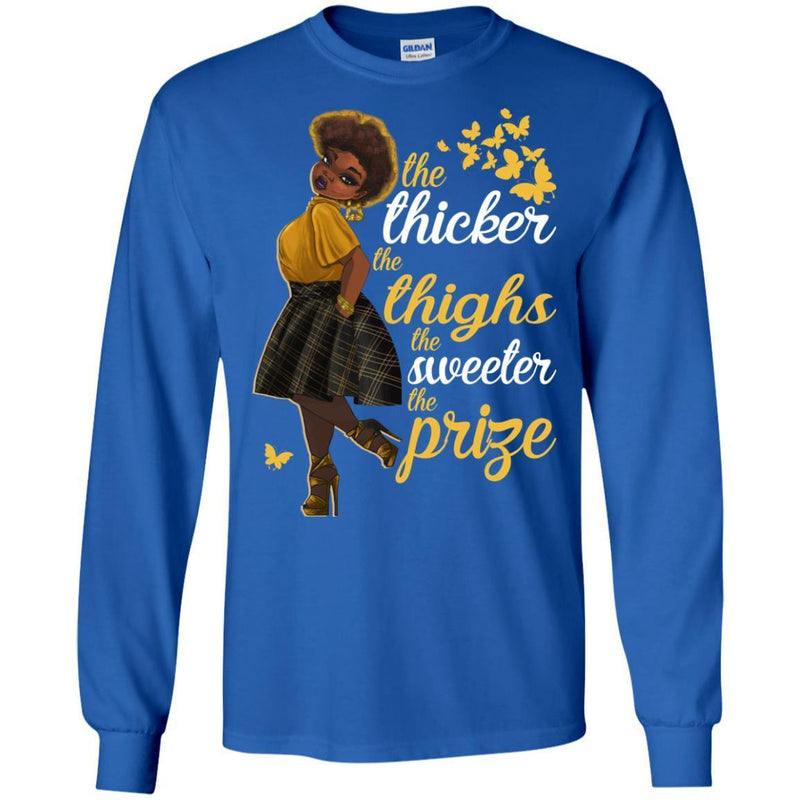 The Thiker The Thighs The Sweeter the prize T-shirts CustomCat