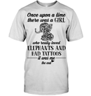 There Was A Girl Who Really Loved Elephant And Had Tattoos GearLaunch