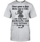 There Was A Girl Who Really Loved Elephant And Had Tattoos GearLaunch