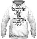 There Was A Girl Who Really Loved Elephant And Had Tattoos GearLaunch