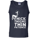 Thick thicks thin patience T-shirts CustomCat