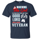 This Girl Is Protected By A Crazy Veteran T-shirts & Hoodie for Veteran's Day CustomCat
