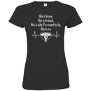 This Is Brave This Is Bruised This Is Who I'm Meant To be This Is Me Heartbeat Funny Gift Nurse Shirts CustomCat