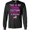 This Is My Human Costume In Reality I'm A Unicorn CustomCat
