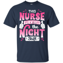 This Nurse Survived The Night Shift Tshirts CustomCat