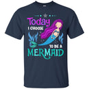 To Be A Mermaid T-shirt CustomCat