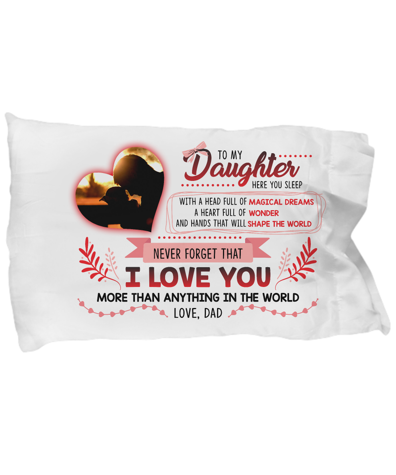 To My Daughter - Love Dad Pillow Case Gearbubble