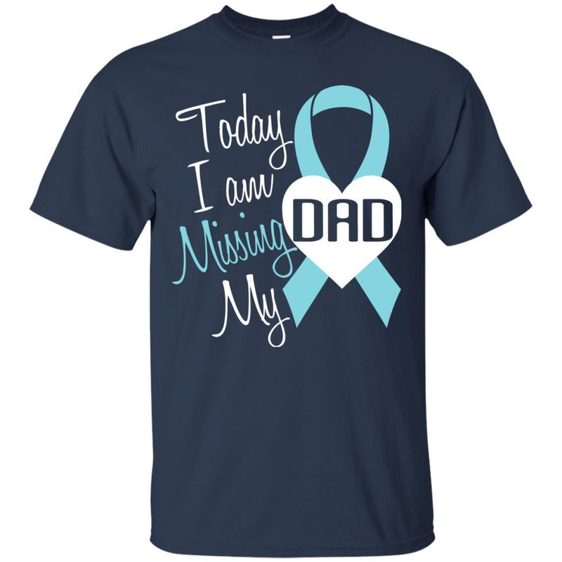 Today I Am Missing You Dad T-shirts CustomCat