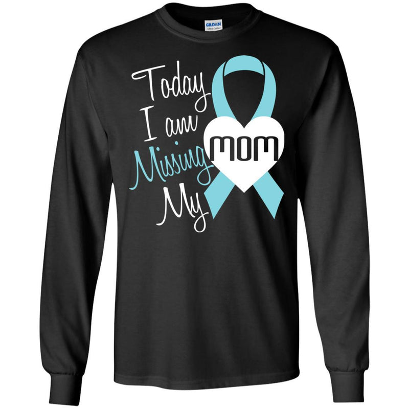 Today I Am Missing You Mom T-shirts CustomCat