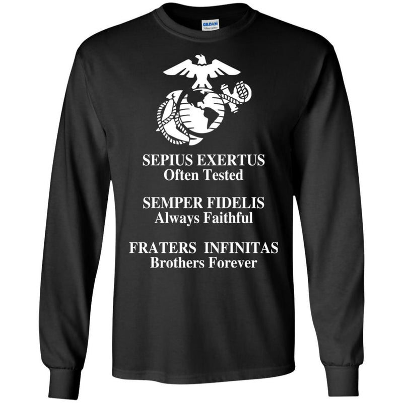 U.S.M.C Sepius Exertus Often Tested Semper Fidelis Always Faithful Fraters Infinitas Brothers Shirts CustomCat