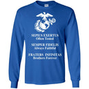 U.S.M.C Sepius Exertus Often Tested Semper Fidelis Always Faithful Fraters Infinitas Brothers Shirts CustomCat