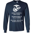U.S.M.C Sepius Exertus Often Tested Semper Fidelis Always Faithful Fraters Infinitas Brothers Shirts CustomCat