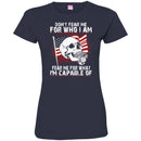 U.S.M.C. VETERAN T SHIRT - DON'T FEAR ME FOR WHO I AM FEAR ME FOR WHAT I'M CAPABLE OF SHIRT CustomCat