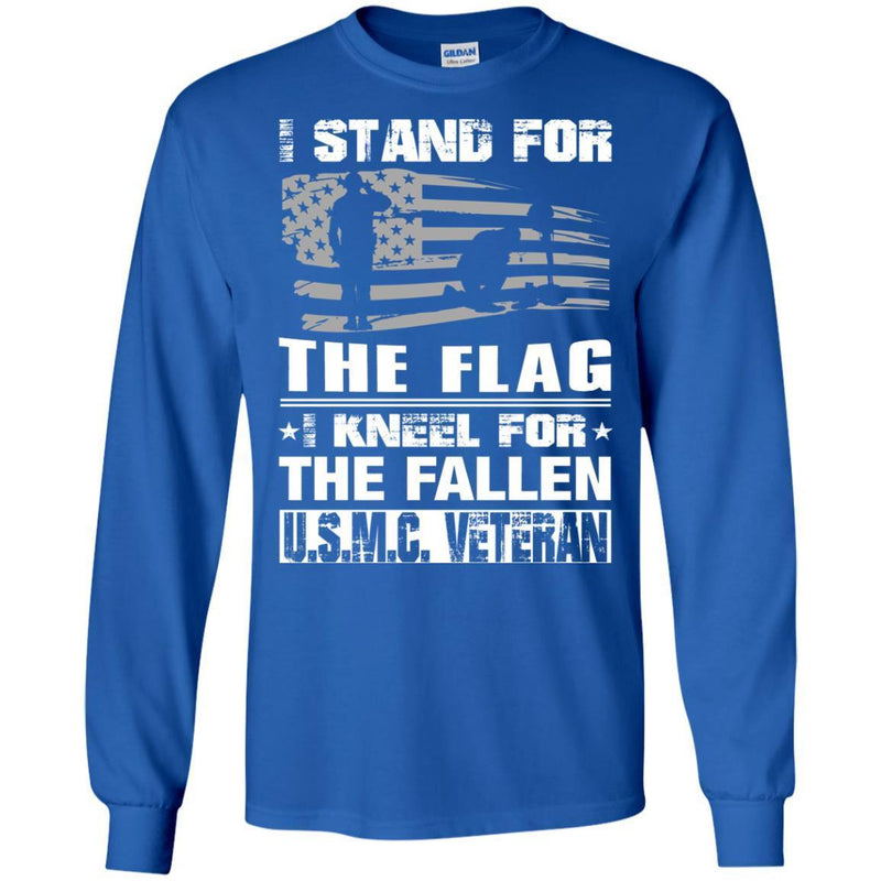 U.S.M.C.VETERAN T-SHIRT I STAND FOR THE FLAG I KNEEL FOR THE FALLEN U.S.M.C VETERANS DAY TEE SHIRT CustomCat