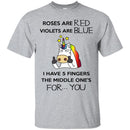 Unicorn - Roses Are Red Violets Are Blue I Have 5 Fingers The Middle One's For... You MSS-Unicorns