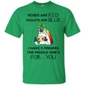 Unicorn - Roses Are Red Violets Are Blue I Have 5 Fingers The Middle One's For... You MSS-Unicorns