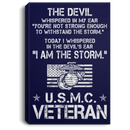 USMC Veteran Canvas - The Devil Whispered In My Ear - I Am The Storm USMC Veteran - CANPO75 - CustomCat