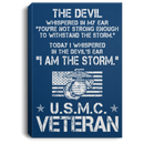USMC Veteran Canvas - The Devil Whispered In My Ear - I Am The Storm USMC Veteran - CANPO75 - CustomCat