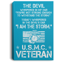 USMC Veteran Canvas - The Devil Whispered In My Ear - I Am The Storm USMC Veteran - CANPO75 - CustomCat
