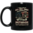 Usmc Veteran Coffee Mug I Miss Being Cold Tired Hungry I Miss The Brother Hood USMC Veteran 11oz - 15oz Black Mug