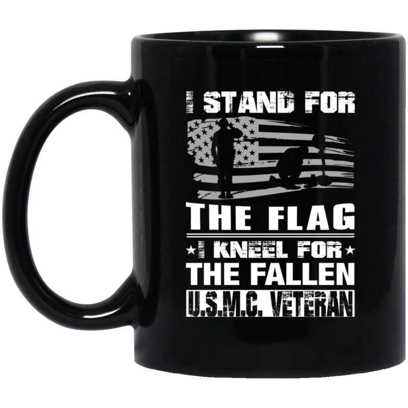 Usmc Veteran Coffee Mug I Stand For The Flag I Kneel For The Fallen USMC Veteran 11oz - 15oz Black Mug