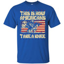 USMC Veteran T Shirt This Is How Americans Take A Knee United States Marine Corps Veteran Shirts CustomCat