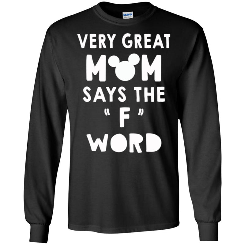 Very Great Mom Says The F Word Funny Gift T Shirts CustomCat