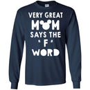 Very Great Mom Says The F Word Funny Gift T Shirts CustomCat