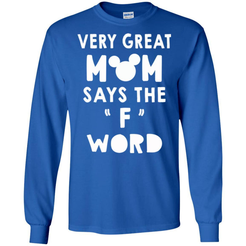 Very Great Mom Says The F Word Funny Gift T Shirts CustomCat