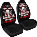 Mess With My Daughter They'll Never Find Your Body - Car Seat Covers (Set Of 2)