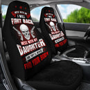 Mess With My Daughter They'll Never Find Your Body - Car Seat Covers (Set Of 2)