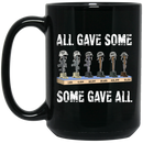 Veteran Coffee Mug All Gave Some Some Gave All Veteran 11oz - 15oz Black Mug CustomCat