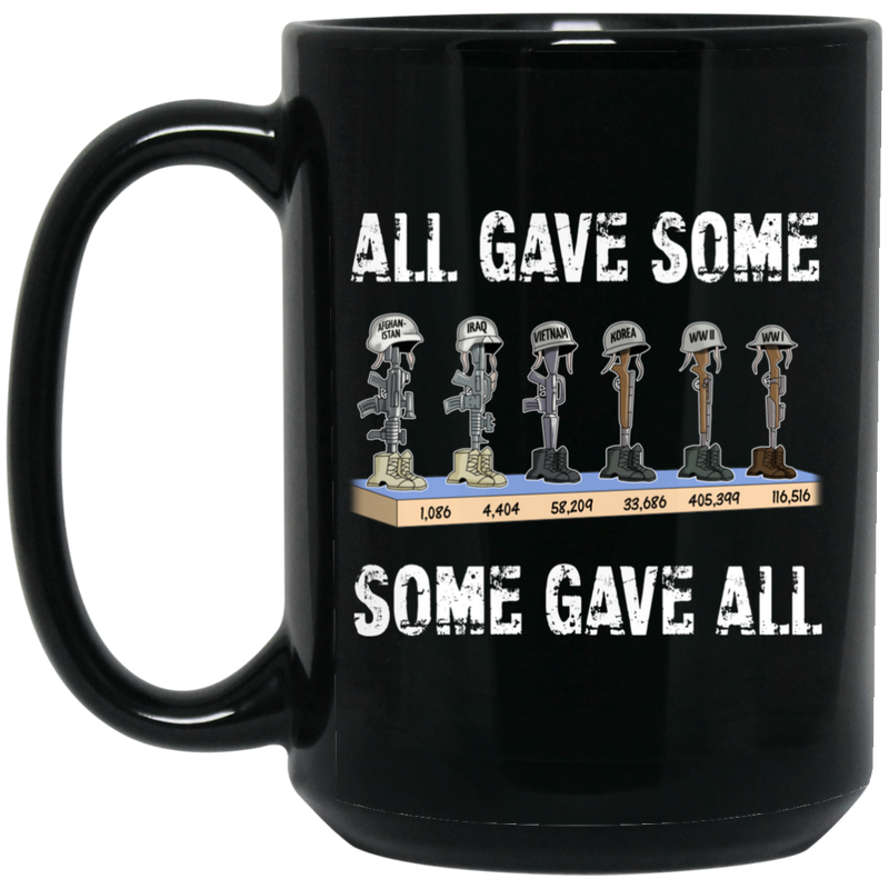 Veteran Coffee Mug All Gave Some Some Gave All Veteran 11oz - 15oz Black Mug CustomCat
