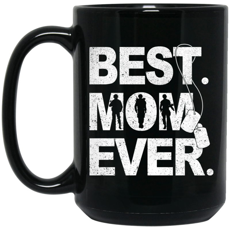 Veteran Coffee Mug Best Mom Ever Veteran 11oz - 15oz Black Mug CustomCat