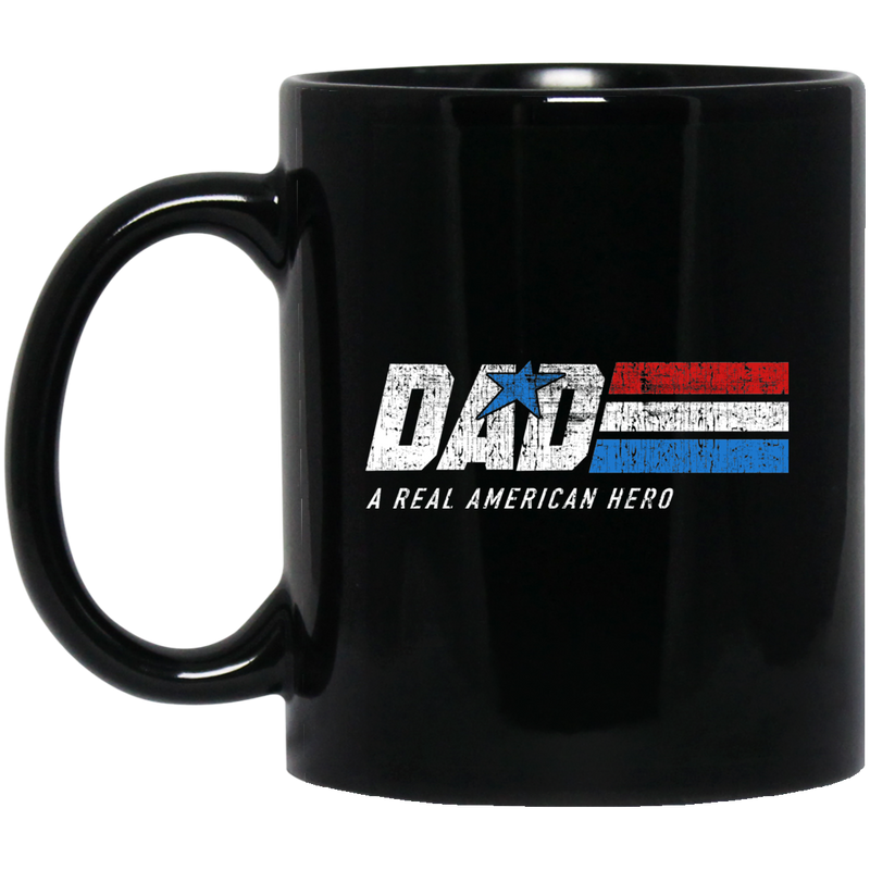 Veteran Coffee Mug Dad A Real American Hero 11oz - 15oz Black Mug CustomCat